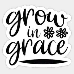 Grow In Grace Sticker